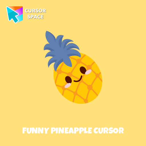 Funny Pineapple cursor